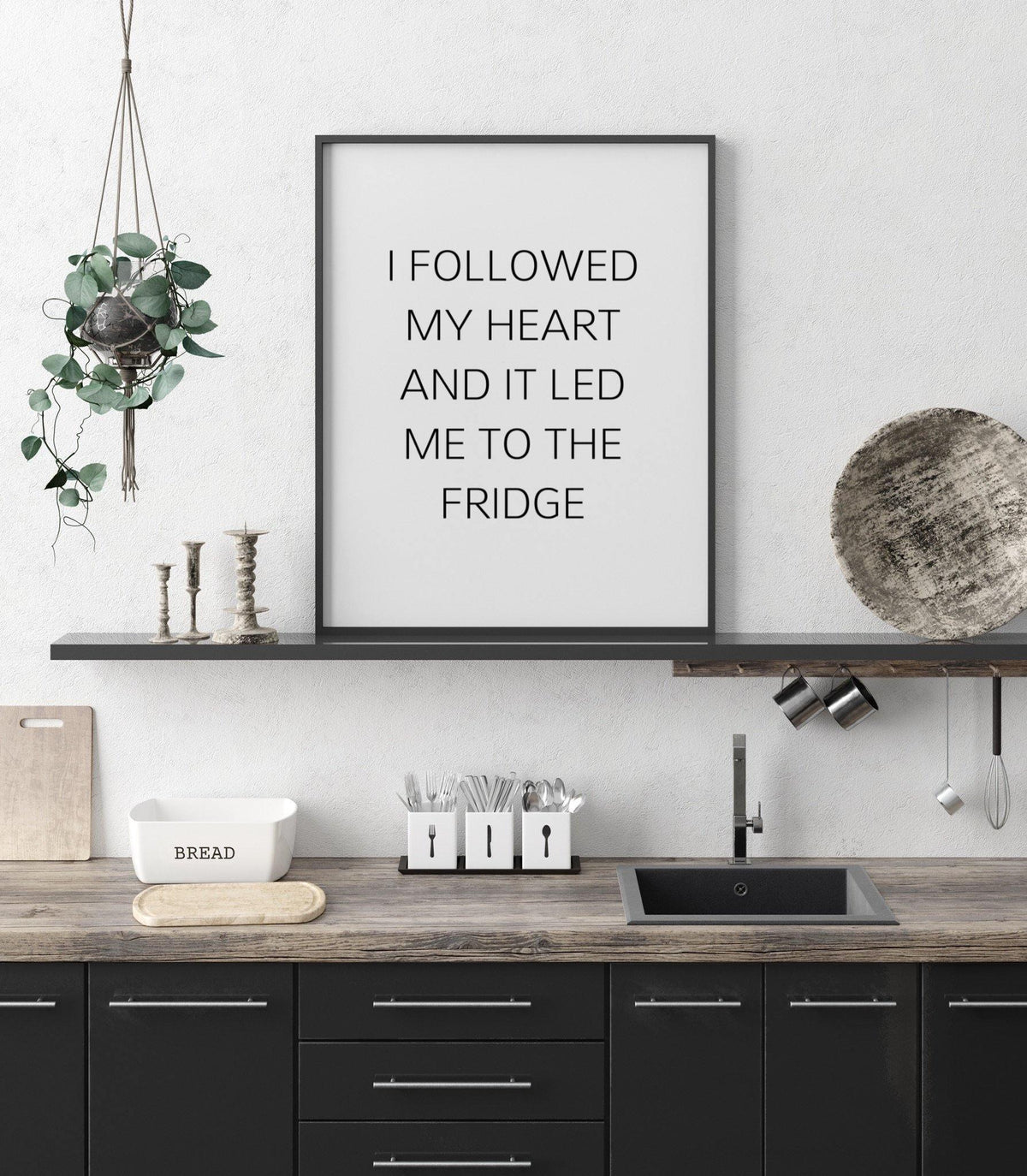 I followed my heart, and it led me to the fridge-Chic Prints