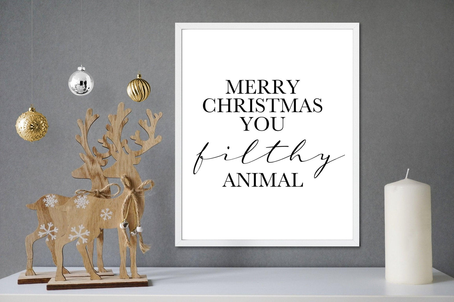 Merry Christmas You Filthy Animal