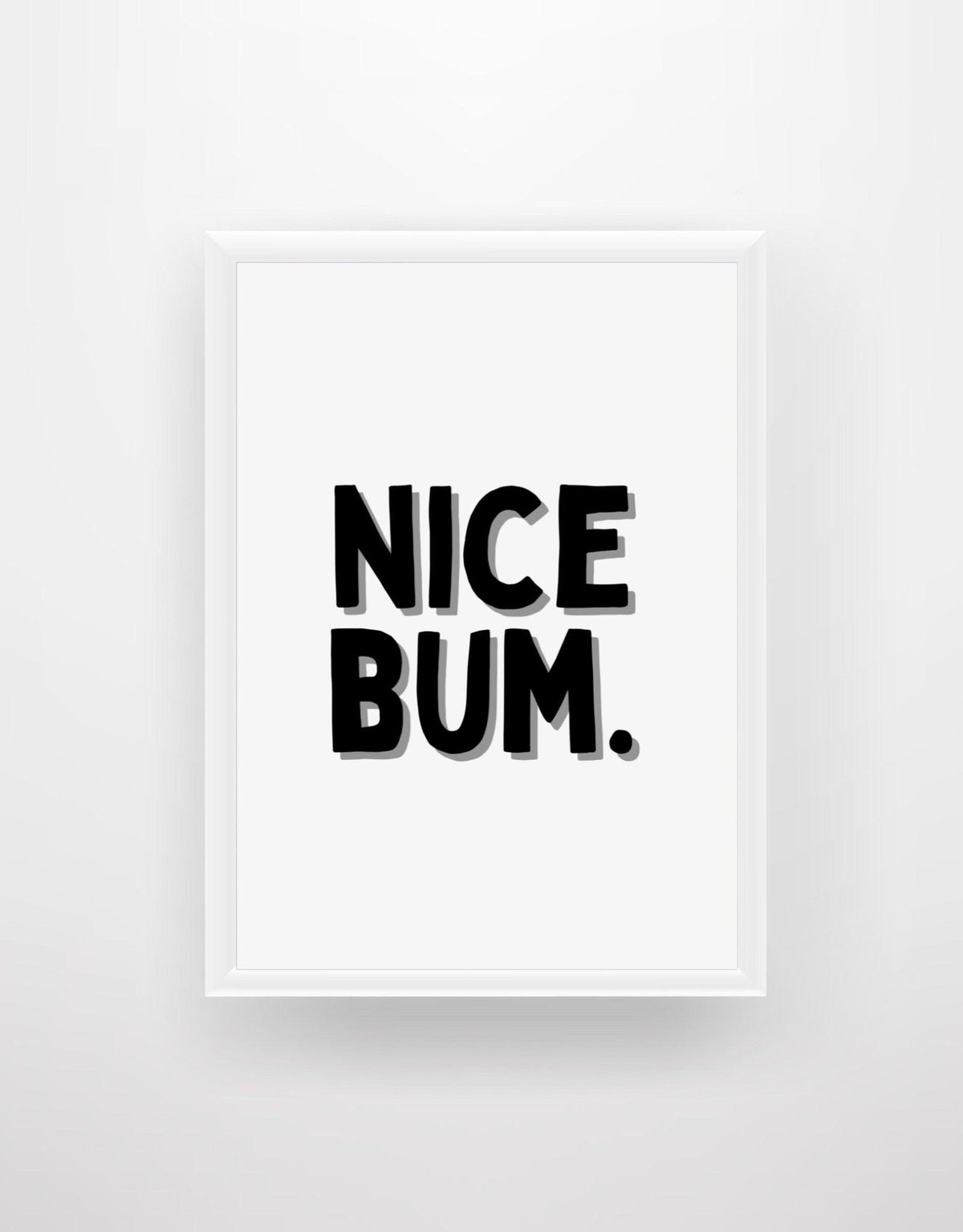 Nice Bum Print