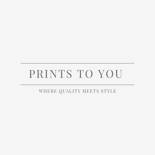 Prints to You