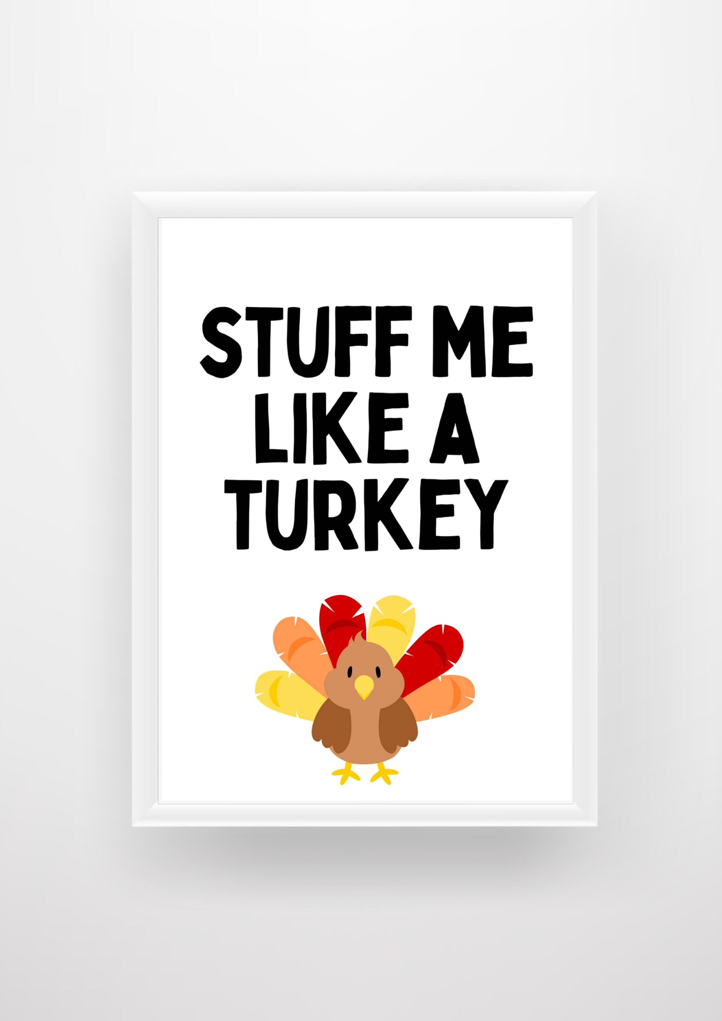 Stuff Me Like A Turkey