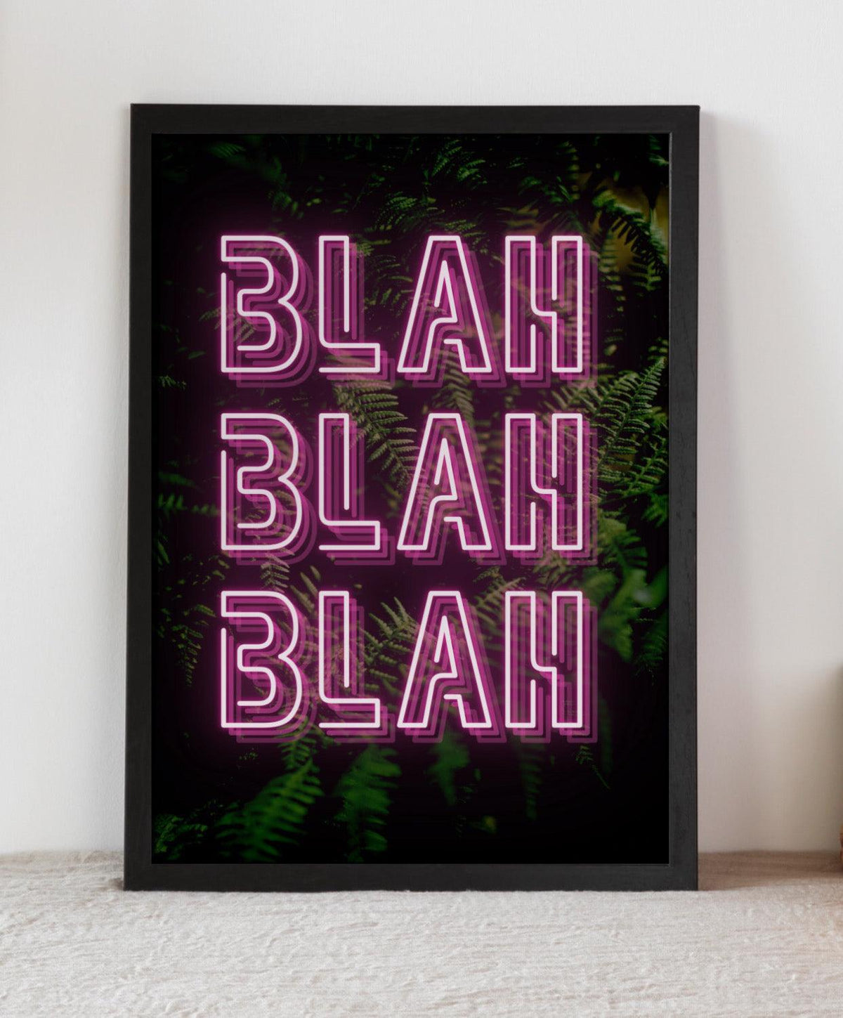 BLAH BLAH BLAH - Neon Sign Print - Chic Prints