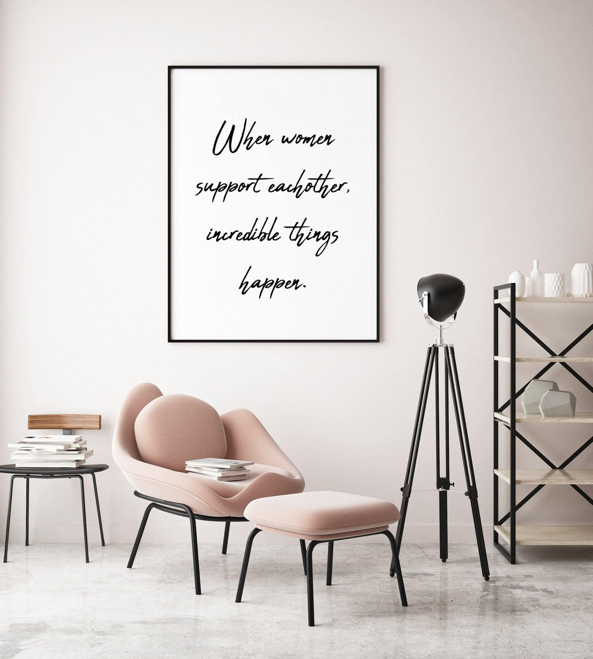 When women support each other- Quote print - Chic Prints